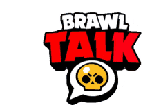 brawl talk brawl stars