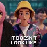 a cartoon girl wearing a yellow hat and a floral jacket with the words it does n't look like below her