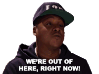 Were Out Of Here Right Now Jadakiss Sticker - Were Out Of Here Right Now Jadakiss Were Leaving Stickers