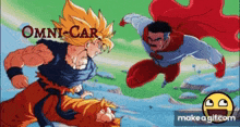 a poster for omni-car shows a cartoon of goku and superman