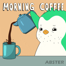 a cartoon of a penguin pouring coffee into a cup with the words morning coffee below it