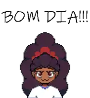a pixel art drawing of a girl with the words bom dia written below her