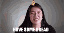 Have Some Bread Nicole Alba GIF - Have Some Bread Nicole Alba Bread Fam GIFs