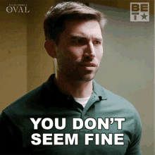 You Dont Seem Fine Dale GIF - You Dont Seem Fine Dale The Oval GIFs
