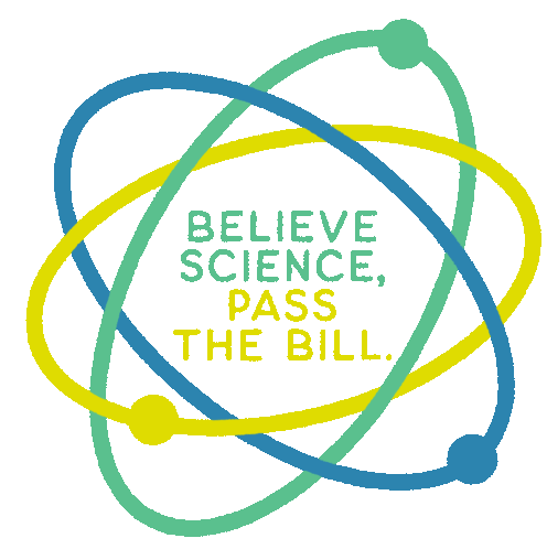 Believe Science Pass The Bill Sticker - Believe Science Pass The Bill Climate Action Now Stickers