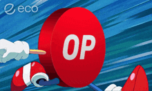 a cartoon character is holding a red object with the word op on it