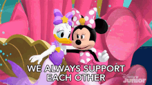 We Always Support Each Other Minnie Mouse GIF - We Always Support Each Other Minnie Mouse Daisy Duck GIFs