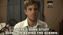 Theres Some Stuff Going On Behind The Scenes Corey Vidal GIF - Theres Some Stuff Going On Behind The Scenes Corey Vidal Somethings Going On GIFs