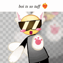 a drawing of a cat wearing sunglasses with the words boi ts so tuff above it