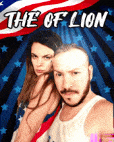 a man and a woman pose in front of an american flag with the words the of lion