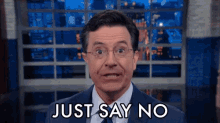 Stephen Colbert Just Say No GIF - Stephen Colbert Just Say No No GIFs