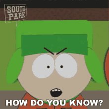 How Do You Know Kyle Broflovski GIF - How Do You Know Kyle Broflovski South Park GIFs