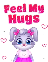 a cartoon bunny says " feel my hugs " surrounded by hearts