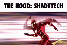 a cartoon of the flash running with the words the hood shadytech behind him