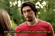 Adam Driver Shut Up GIF - Adam Driver Shut Up This Is Where I Leave You GIFs