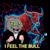 a cat in a suit says i feel the bull in front of a bull