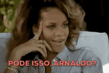 Pode Isso Arnaldo / Galvão Bueno / Pergunta / Dúvida / Questão / Rihanna GIF - Rihanna Pode Isso Arnaldo Question GIFs