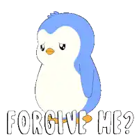 a blue and white penguin with the words forgive me written below it