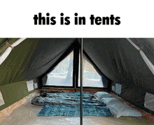 a picture of a tent with the words " this is in tents " above it