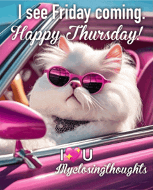 a cat wearing sunglasses is sitting in a pink car with the words i see friday coming happy thursday