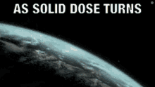 As Solid Dose Turns Planet GIF - As Solid Dose Turns Planet Earth GIFs