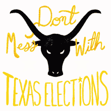 dont mess with texas texas texas voting rights texas longhorns bevo