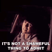 Its Not A Shameful Thing To Admit Presence GIF - Its Not A Shameful Thing To Admit Presence Dear Depression Song GIFs
