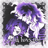 a purple and white drawing of two people with the words idia luvs red below them
