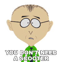 You Dont Need A Scooter Mr Mackey Sticker - You Dont Need A Scooter Mr Mackey South Park Stickers