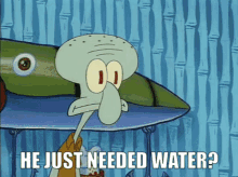 Squidward Water GIF - Squidward Water He Just Needed Water GIFs