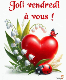 a ladybug sits next to a red heart that says joli vendredi