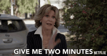 Give Me Two Minutes Jane Fonda GIF - Give Me Two Minutes Jane Fonda Grace Hanson GIFs