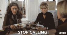 Stop Calling Grace And Frankie GIF - Stop Calling Grace And Frankie Season1 GIFs