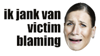 Om Te Janken Jank Niet Sticker - Om Te Janken Jank Niet Victimblaming Stickers