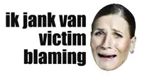 a woman 's face is shown with the words ik jank van victim blaming above it