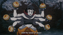 a cartoon character says " until the break of dawn " on the bottom