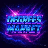 a neon sign that says degrees market on a dark background