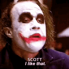 Scott I Like That GIF - Scott I Like That Joker GIFs