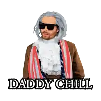 a man in a costume with the words daddy chill behind him