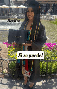 a woman in a graduation cap and gown holds a diploma in front of a fountain and the words si se puede