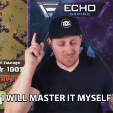 I Will Master It Myself Echo Gaming GIF - I Will Master It Myself Echo Gaming I Will Training It Myself GIFs