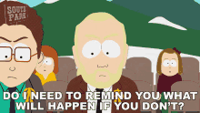 Do I Need To Remind You What Will Happen If You Dont Jack Farlis GIF - Do I Need To Remind You What Will Happen If You Dont Jack Farlis South Park GIFs