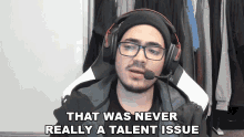 That Was Never Really A Talent Issue Jacob GIF - That Was Never Really A Talent Issue Jacob Not A Talent Issue GIFs