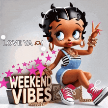 betty boop is sitting in front of a sign that reads weekend vibes