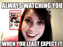 Ill Find You Always Watching You GIF - Ill Find You Always Watching You When You Least Expect It GIFs