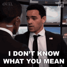 I Dont Know What You Mean Grip GIF - I Dont Know What You Mean Grip The Oval GIFs
