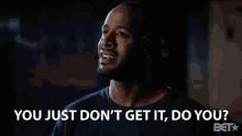 You Just Dont Get It Upset GIF - You Just Dont Get It Upset Drama GIFs