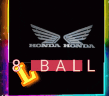 a picture of a honda logo with 8 ball written below it