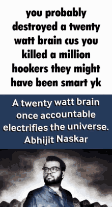 a poster with a man and a quote by abhijit naskar