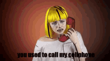 Cell Phone GIF - You Used To Call My Cellphone Sad Breakup GIFs